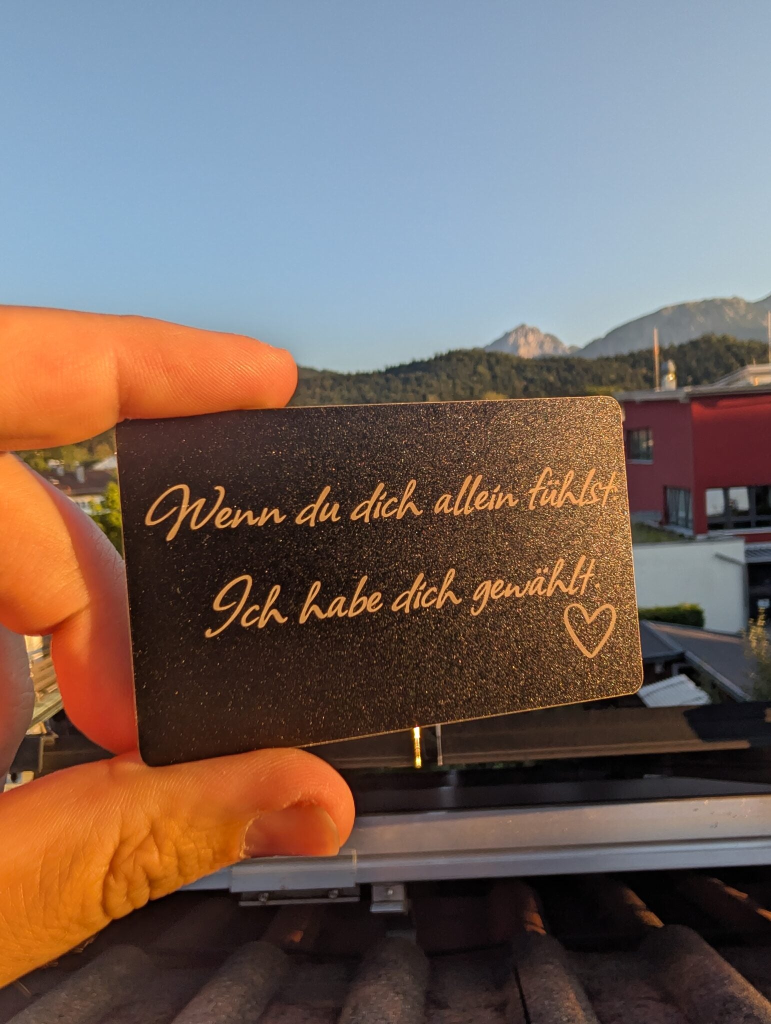 Metallkarte mit graviertem Spruch: Wenn du dich allein fuehlst - Ich habe dich gewaehlt